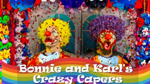 Bonnie and Karl's Crazy Capers! - Happiness Half Hour Ep39